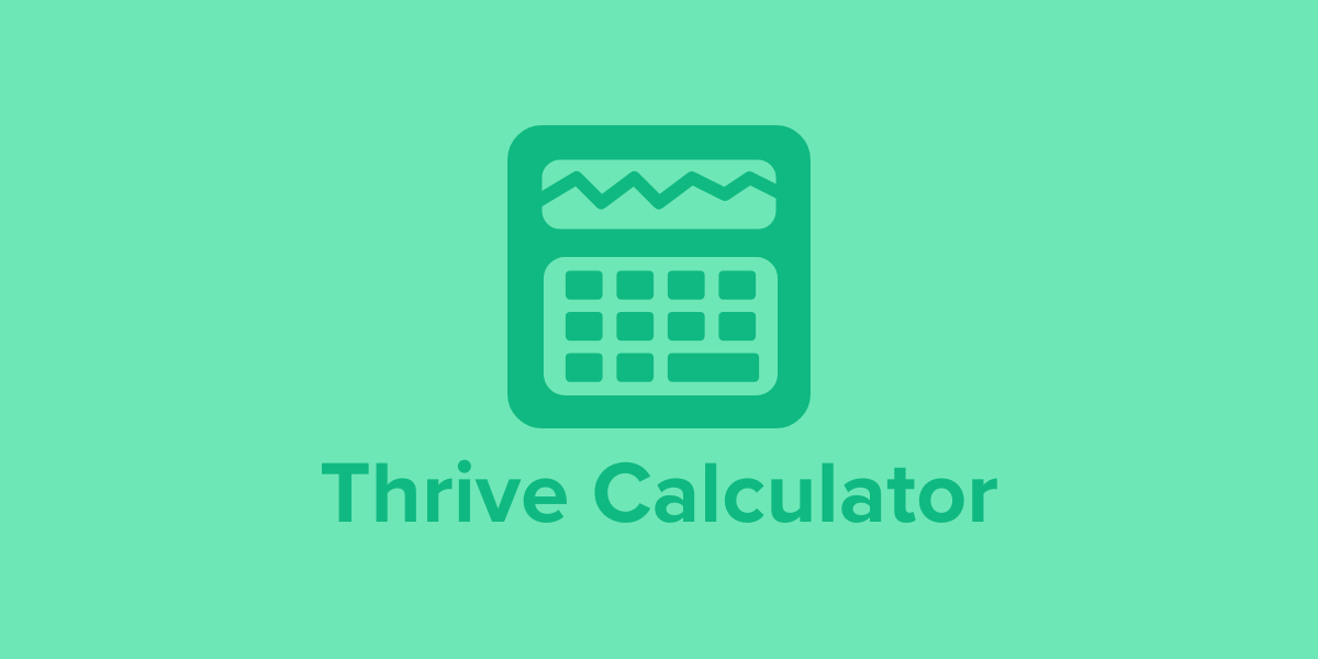 Thrive Free Thrive Calculator - Online Fee Calculator
